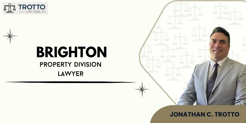 best brighton property division lawyer best brighton property division lawyer