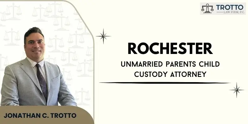 best rochester unmarried parents child custody attorney