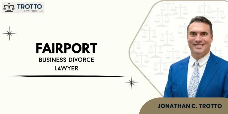 best fairport business divorce lawyer