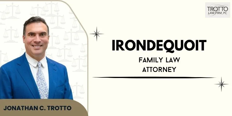 best irondequoit family law attorney best irondequoit family law attorney