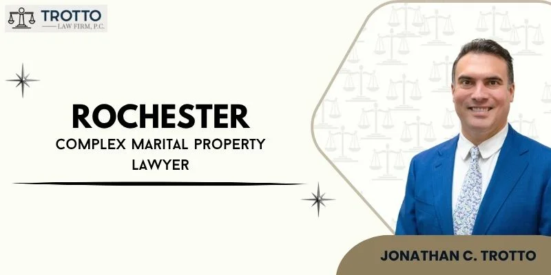 best rochester complex marital property lawyer best rochester complex marital property lawyer